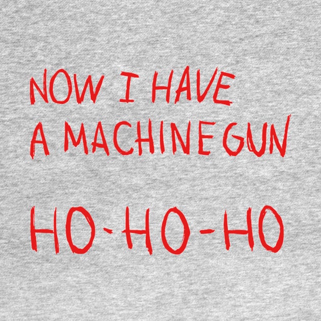 Die Hard – Now I Have A Machine Gun by GraphicGibbon